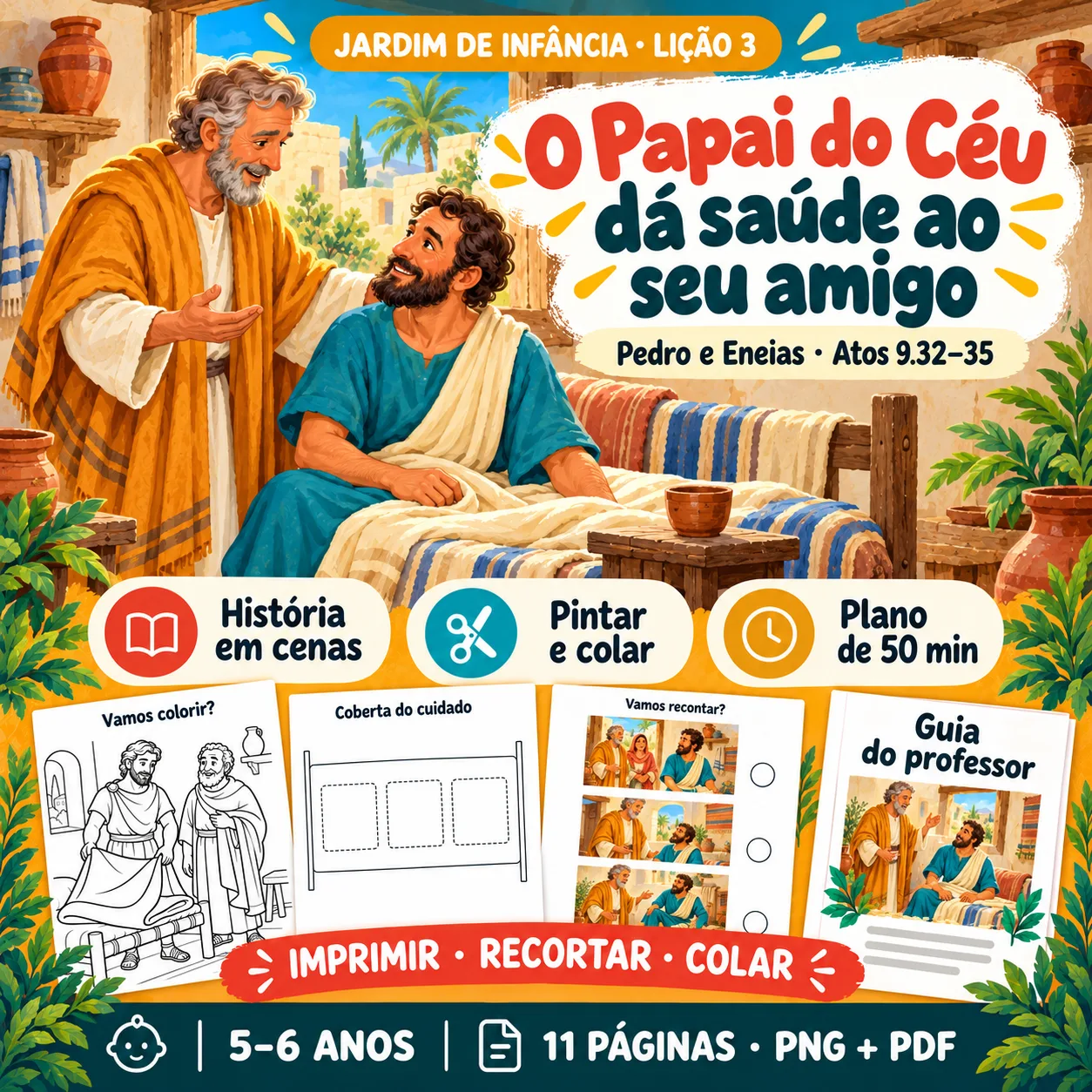 Prévia 1 de Kit aula 3 — O Papai do Céu dá saúde ao seu amigo