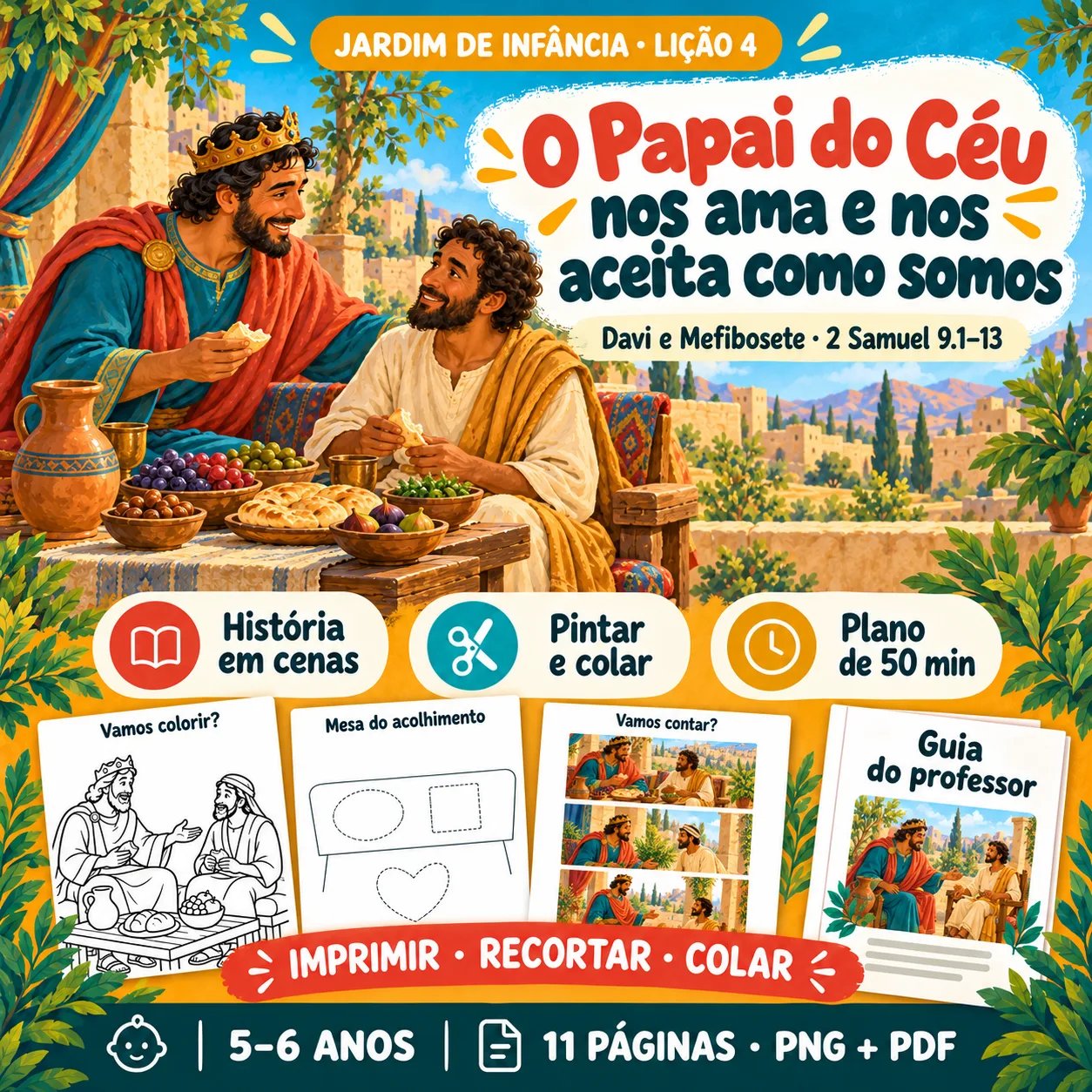 Prévia 1 de Kit aula 4 — O Papai do Céu nos ama e nos aceita como somos