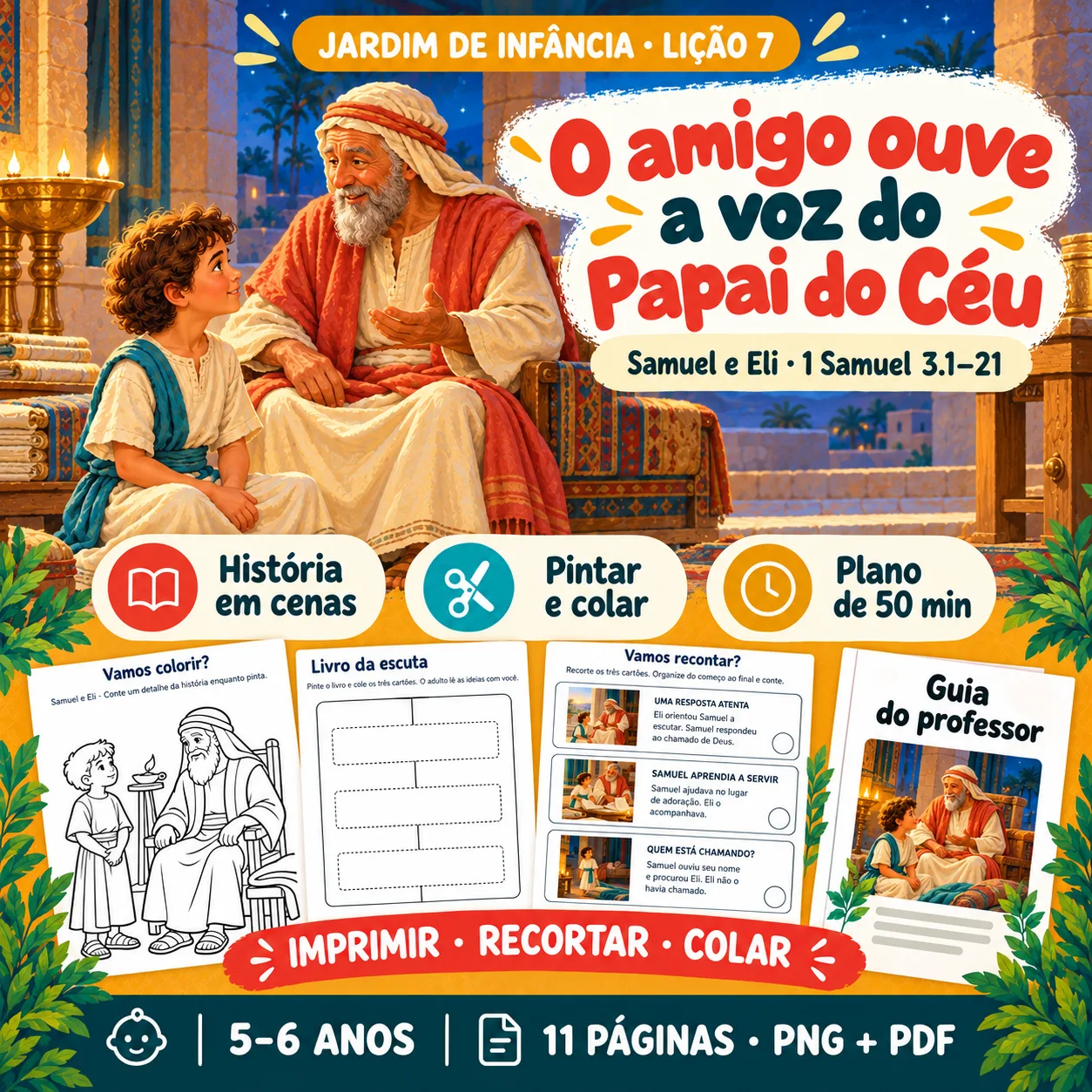 Prévia 1 de Kit aula 7 — O amigo ouve a voz do Papai do Céu